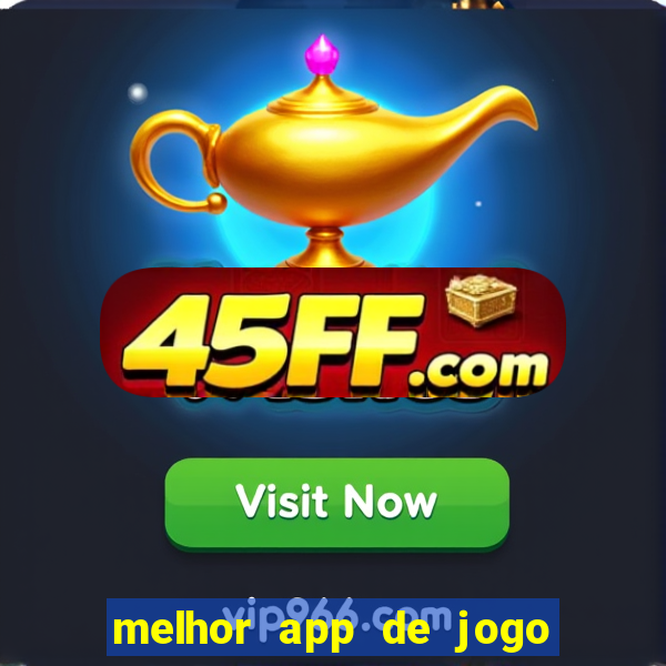 melhor app de jogo para ganhar dinheiro